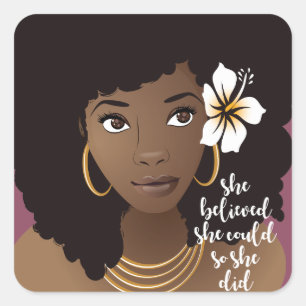 Black Woman, She Believed She Could So She Did Square Sticker