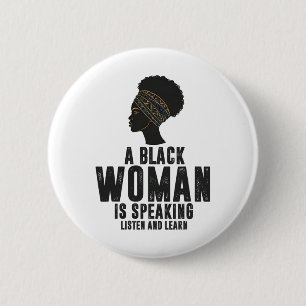 Black Woman Speaking Listen Learn History Month Me 6 Cm Round Badge