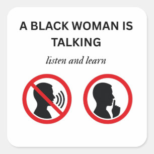 Black Woman Talking Listen And Learn Square Sticker