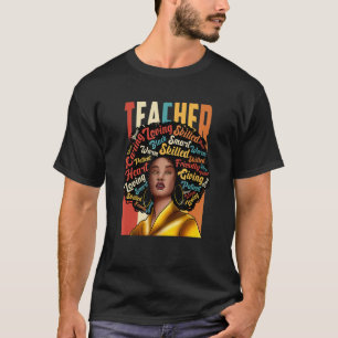 Black Woman Teacher Afro Black History Month T-Shirt