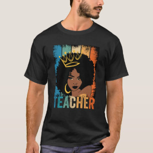 Black Woman Teacher Afro Melanin Vintage Black His T-Shirt