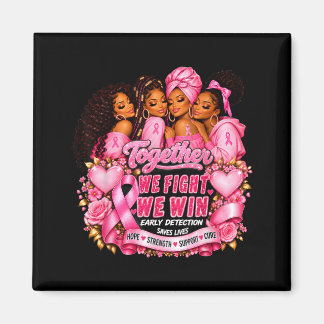 Black Women African Aamerican Breast Cancer Squad Magnet