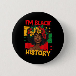 Black Women Afro Hair Black History Month I Am Bla 6 Cm Round Badge