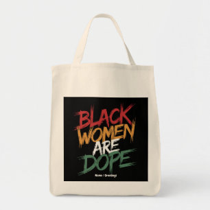 Black Women Are Dope Black History Month Tote Bag