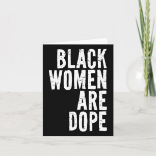 Black Women Are Drug Juneteenth Freedom Day Indepe Card