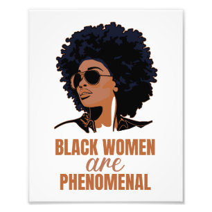 Black Women Are Phenomenal Photo Print