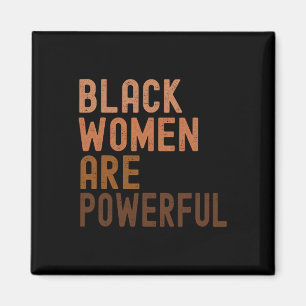 Black Women Are Powerful Black History Month Women Magnet