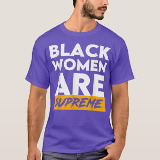 Black women are supreme Justice Jackson 1st suprem T-Shirt