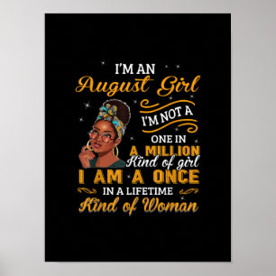 Black Women August Birthday Gifts Im A Leo Queen Poster