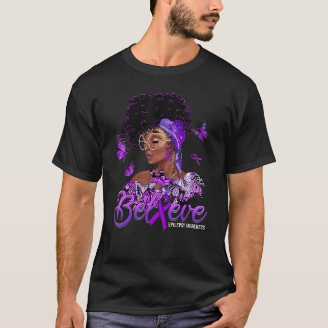 Black Women Believe Purple Ribbon Epilepsy Awarene T-Shirt (Front)
