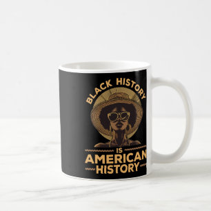 Black Women Black History Is American History Blac Coffee Mug
