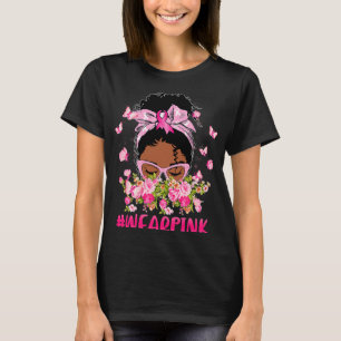 Black Women Girl Ribbon Wear Pink Breast Cancer Aw T-Shirt