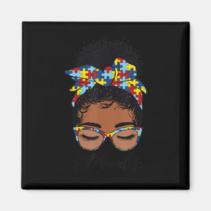 Black Women Girls Autistic Autism Awareness Mum Li Magnet