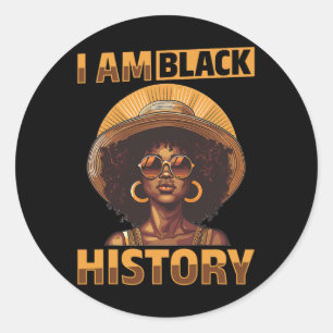 Black Women I Am Black History Black History Graph Classic Round Sticker