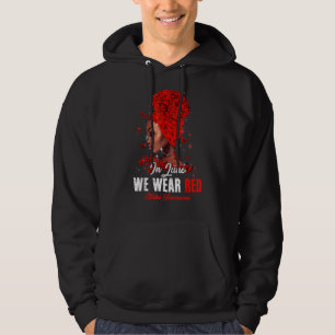 Black Women In June We Wear Red Stroke Awareness Hoodie