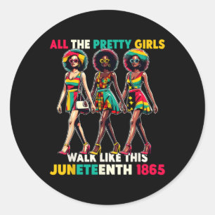 Black Women Juneteenth 1865 Celebrate Freedom Cele Classic Round Sticker