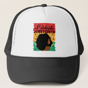 Black Women Juneteenth Celebrate Indepedence Day Trucker Hat