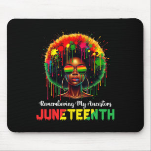 Black Women Juneteenth Remembering My Ancestors _1 Mouse Pad