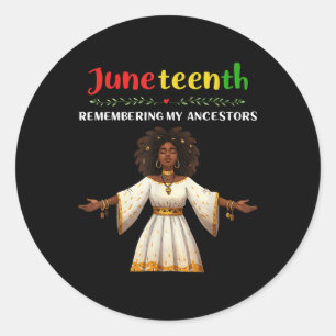Black Women Juneteenth Remembering My Ancestors Fu Classic Round Sticker