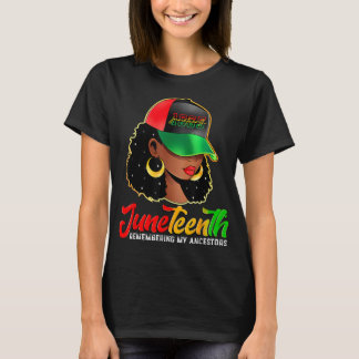 Black Women Juneteenth Remembering My Ancestors T-Shirt