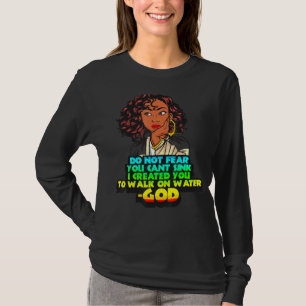 Black Women Melanin Christian Do Not Fear You Can' T-Shirt