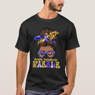 Black Women Messy Bun Down Syndrome Warrior T-Shirt