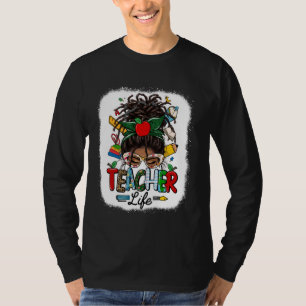 Black Women Messy Bun Loc Hair Teacher Life Back T T-Shirt