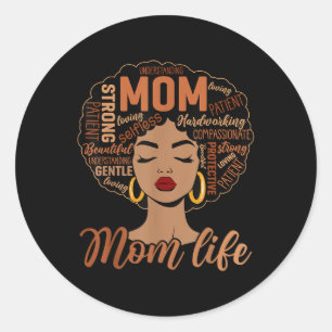 Black Women Mum Life Melanin African American Hist Classic Round Sticker
