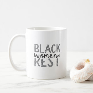 Black Women Rest Coffee Mug