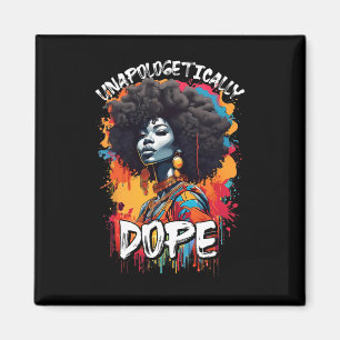 Black Women Unapologetically Drug Juneteenth Afric Magnet