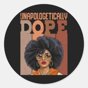Black Women Unapologetically-drug Juneteenth Black Classic Round Sticker