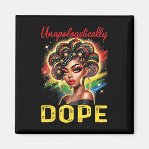 Black Women Unapologetically Drug Juneteenth Black Magnet
