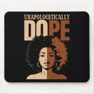 Black Women Unapologetically Drug Juneteenth Black Mouse Pad