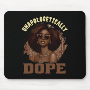 Black Women Unapologetically Drug Juneteenth Black Mouse Pad