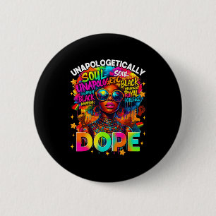Black Women Unapologetically Juneteenth Black Hist 6 Cm Round Badge