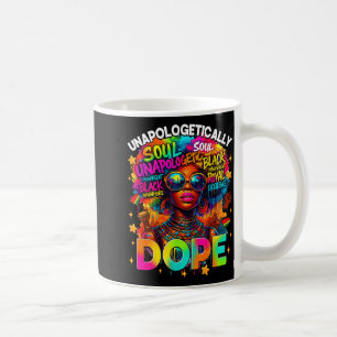 Black Women Unapologetically Juneteenth Black Hist Coffee Mug