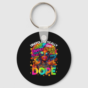 Black Women Unapologetically Juneteenth Black Hist Key Ring