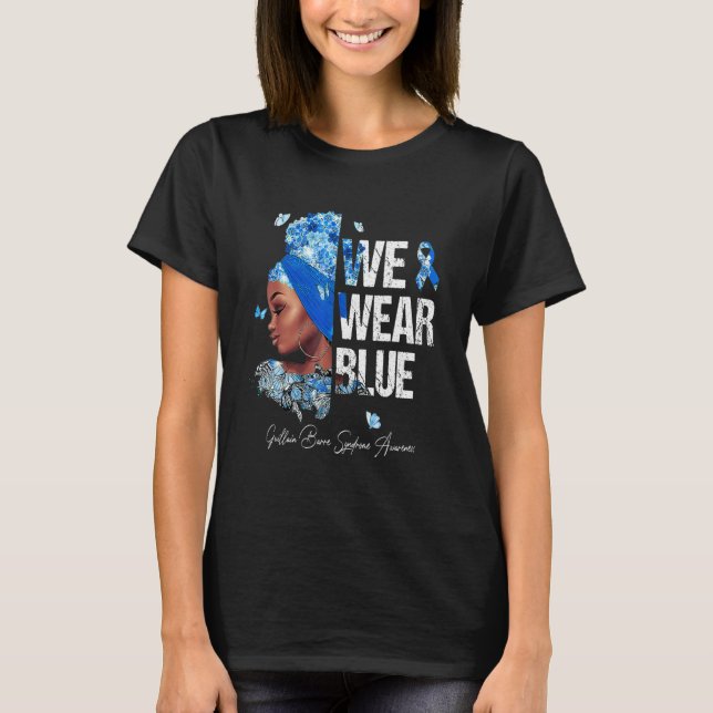 Black Women We Wear Blue Guillain Barre Syndrome A T-Shirt (Front)