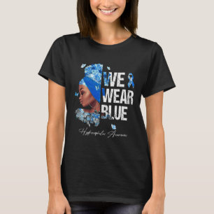 Black Women We Wear Blue Hydrocephalus Awareness T-Shirt