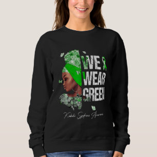 Black Women We Wear Green Kabuki Syndrome Awarenes Sweatshirt