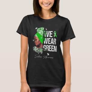 Black Women We Wear Green Scoliosis Awareness T-Shirt