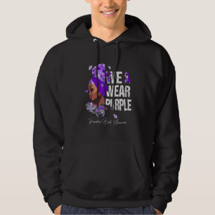 Black Women We Wear Purple Premature Birth Awarene Hoodie