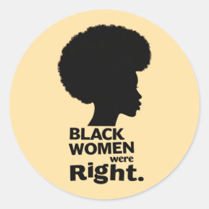 Black Women Were Right Afro Silhouette Classic Round Sticker