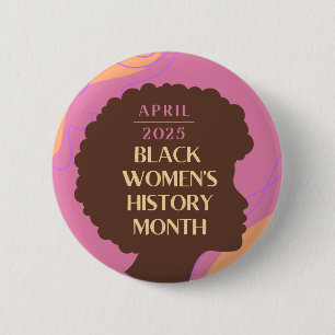 Black Women's History Month 6 Cm Round Badge