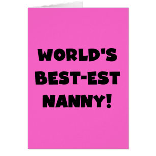 Black World's Best-est Nanny T-shirts and Gifts