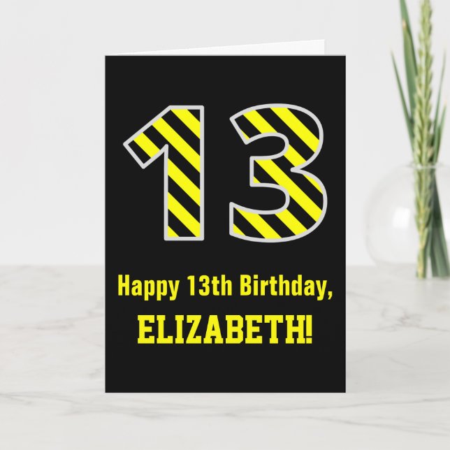 Black & Yellow Striped "13"; 13th Birthday + Name Card (Front)
