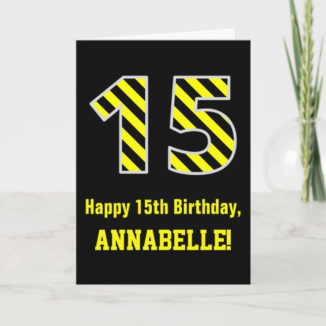 Black & Yellow Striped "15"; 15th Birthday + Name Card (Front)