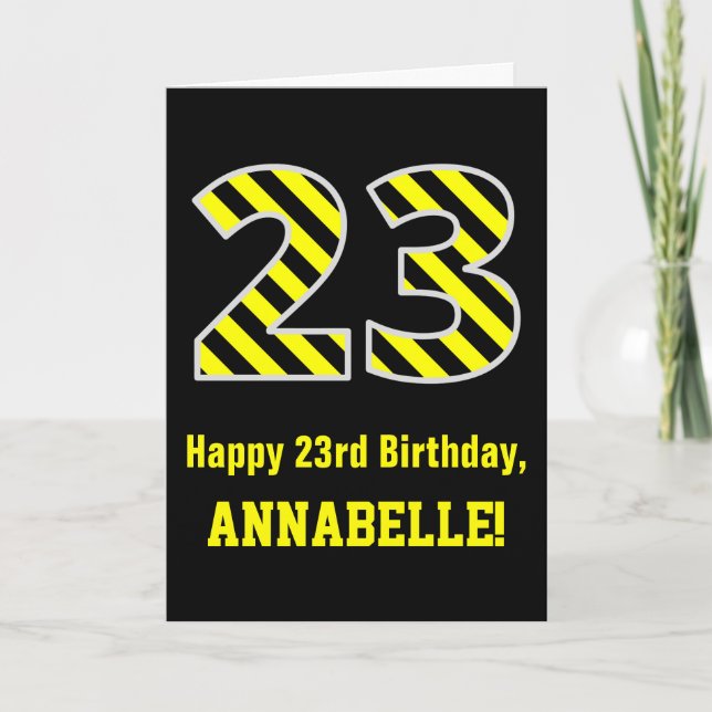 Black & Yellow Striped "23"; 23rd Birthday + Name Card (Front)