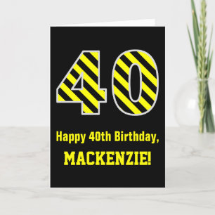Black & Yellow Striped "40"; 40th Birthday + Name Card