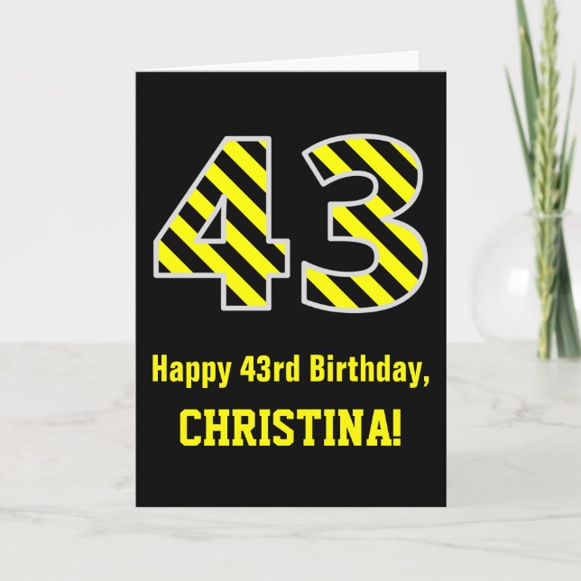 Black & Yellow Striped "43"; 43rd Birthday + Name Card (Front)